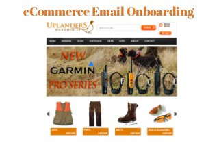 eCommerce Email Onboarding 
 