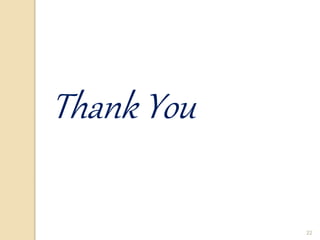 22
Thank You
 