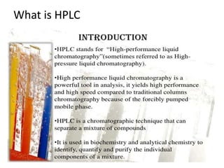 What is HPLC
 