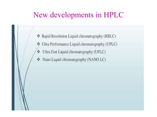 New developments in HPLC
 