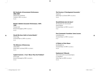 The Poverty of ‘Development Economics’
Deepak Lal
Hobart Paper 144 (reissue); ISBN 0 255 36519 5
£15.00
Should Britain Join the Euro?
The Chancellor’s Five Tests Examined
Patrick Minford
Occasional Paper 126; ISBN 0 255 36527 6
£7.50
Post-Communist Transition: Some Lessons
Leszek Balcerowicz
Occasional Paper 127; ISBN 0 255 36533 0
£7.50
A Tribute to Peter Bauer
John Blundell et al.
Occasional Paper 128; ISBN 0 255 36531 4
£10.00
Employment Tribunals
Their Growth and the Case for Radical Reform
J. R. Shackleton
Hobart Paper 145; ISBN 0 255 36515 2
£10.00
IEA Yearbook of Government Performance
2002/2003
Edited by Peter Warburton
Yearbook 1; ISBN 0 255 36532 2
£15.00
Britain’s Relative Economic Performance, 1870–
1999
Nicholas Crafts
Research Monograph 55; ISBN 0 255 36524 1
£10.00
Should We Have Faith in Central Banks?
Otmar Issing
Occasional Paper 125; ISBN 0 255 36528 4
£7.50
The Dilemma of Democracy
Arthur Seldon
Hobart Paper 136 (reissue); ISBN 0 255 36536 5
£10.00
Capital Controls: a ‘Cure’ Worse Than the Problem?
Forrest Capie
Research Monograph 56; ISBN 0 255 36506 3
£10.00
IEA Danger Rereg bk.indb 126-127IEA Danger Rereg bk.indb 126-127 11/10/05 10:43:3411/10/05 10:43:34
 