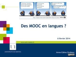 http://besace.info/lundi-10-decembre-lheure-du-bilan/

Des MOOC en langues ?
6 février 2014
www.univ-nantes.fr
www.univ-nantes.fr

Anne-Céline Grolleau

 