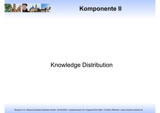 Marketing-Komponenten (3) Was gehört zum Museum 2.0? Interaktive „Königsklasse“ Flickr 