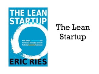 The Lean
Startup