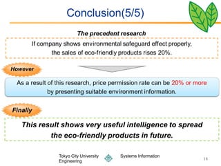 Conclusion(5/5)




Tokyo City University   Systems Information
                                              18
Engineering
 