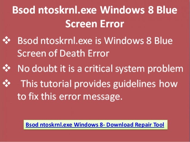 Executable Bsod Error Ntoskrnl Blue Screen | Resolving Blue Screen errors in Windows – RCCE