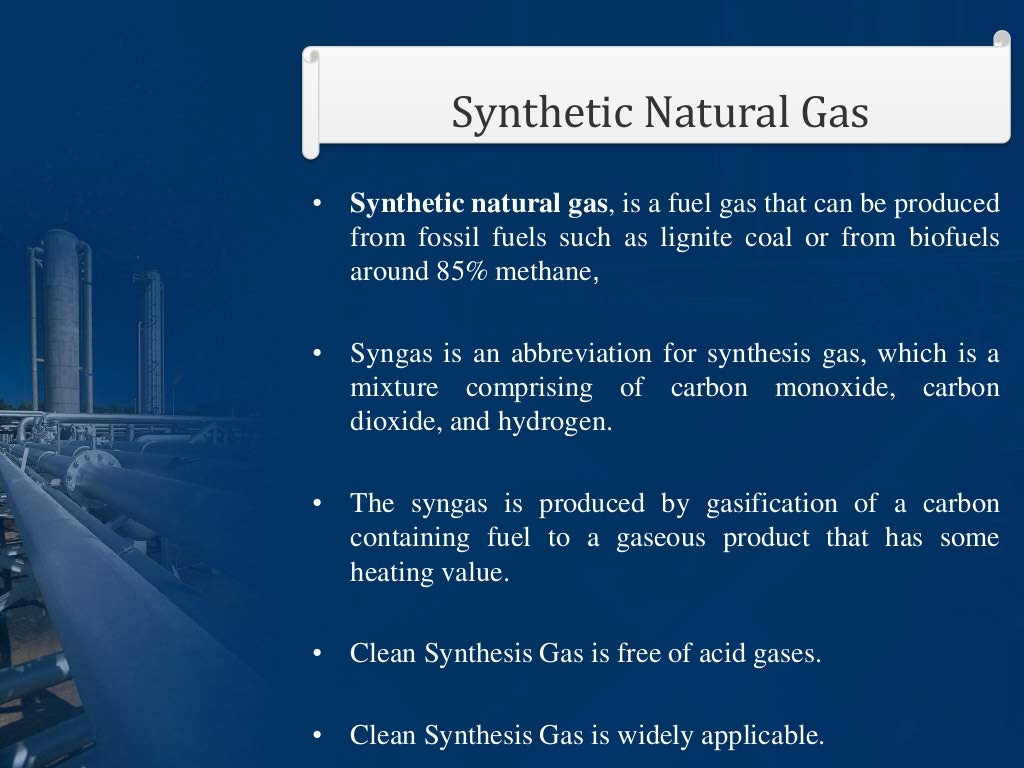 Syn Gas and Synthetic Natural Gas