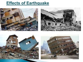 Effects of Earthquake 
 