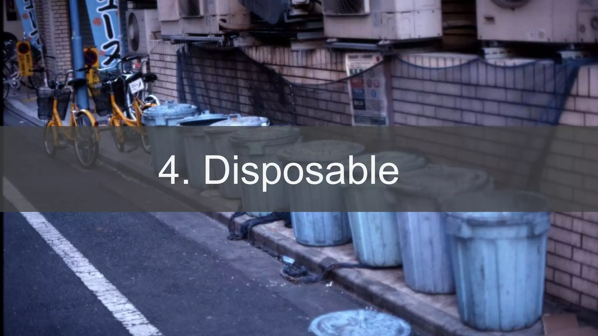 4. Disposable
 