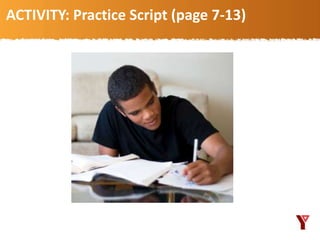 ACTIVITY: Practice Script (page 7-13)
 