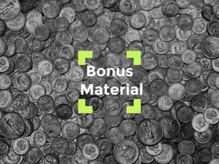 Bonus
Material
 