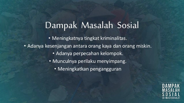 DAMPAK MASALAH SOSIAL