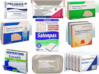 EVALUATION OF TRANSDERMAL DRUG DELIVERY SYSTEMS