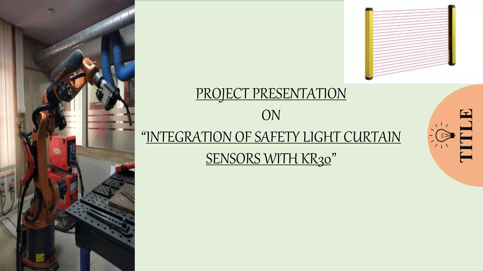 INTEGRATION OF SENSORS WITH KUKA ROBOT | PPTX
