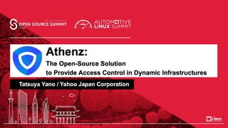 Athenz- The Open-Source Solution to Provide Access Control in Dynamic Infrastructures