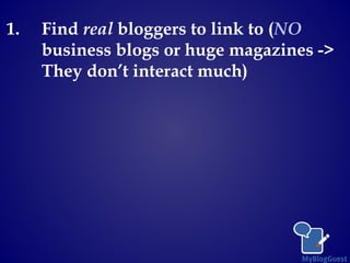HOW TO: Build Contacts with  Bloggers through CONTENT Slide 7