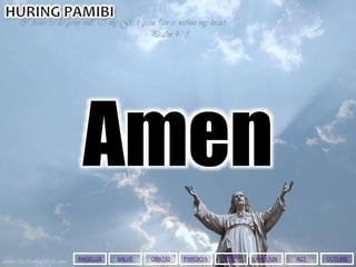 Amen
ANGELUS ACTORATIOSALVE PAROKYA
EXPOSITI
O
ANNOUN OUTLINE
 