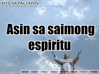 Asin sa saimong
espiritu
ANGELUS ACTORATIOSALVE PAROKYA
EXPOSITI
O
ANNOUN OUTLINE
 