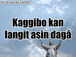 Kaggibo kan
langit asin dagâ
 