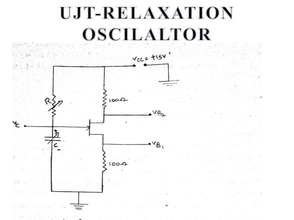 Uni junction transistor and a relaxation oscillator
