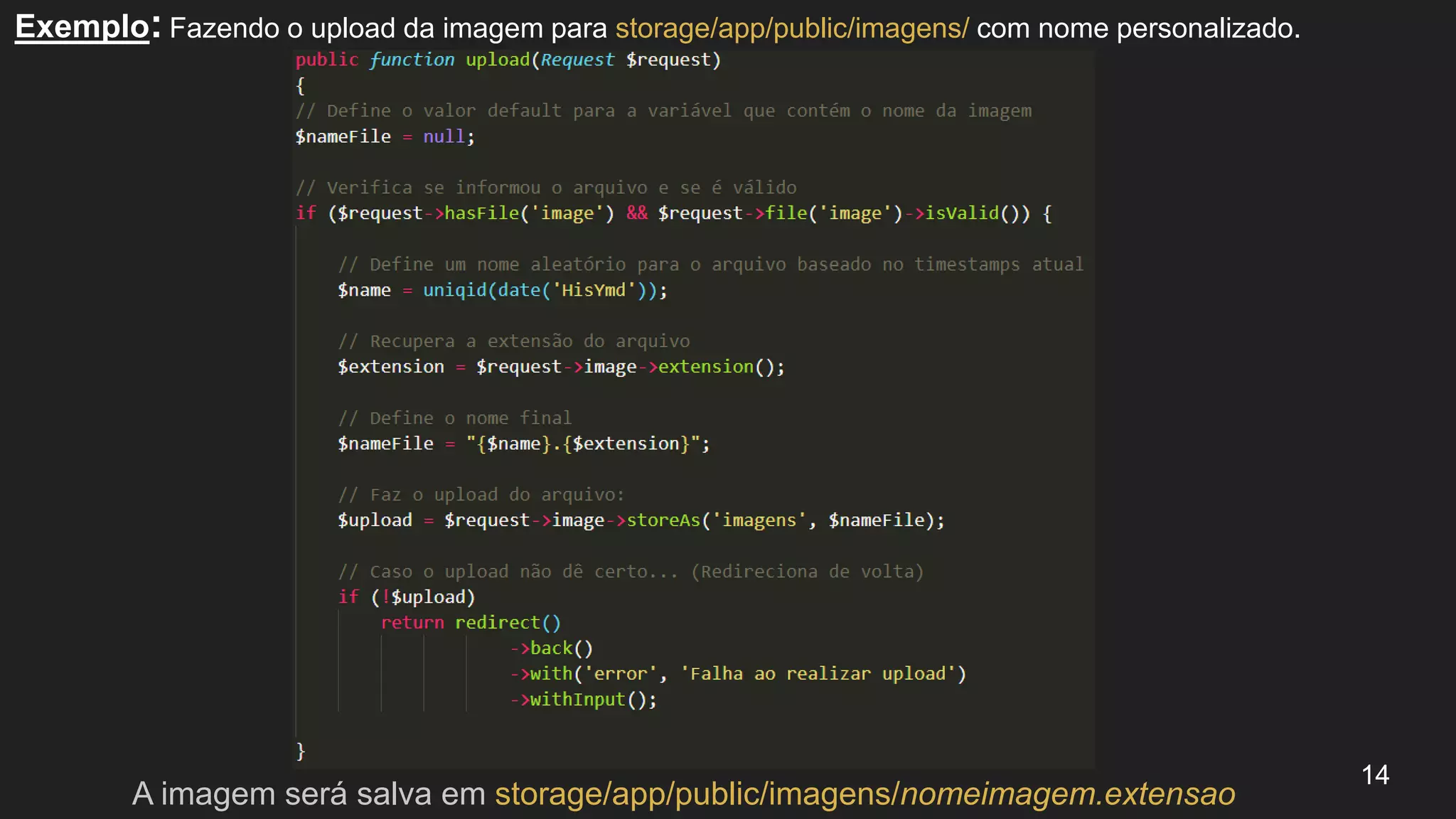 Fazendo o upload da imagem para storage/app/public/imagens/ com nome personalizado.
14
Exemplo:
A imagem será salva em storage/app/public/imagens/nomeimagem.extensao
 