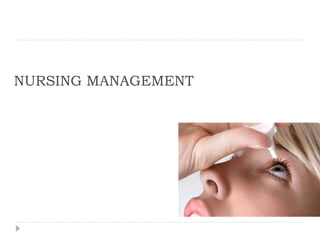 NURSING MANAGEMENT
 
