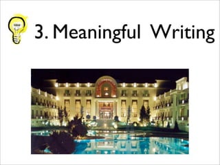 3. Meaningful Writing
 