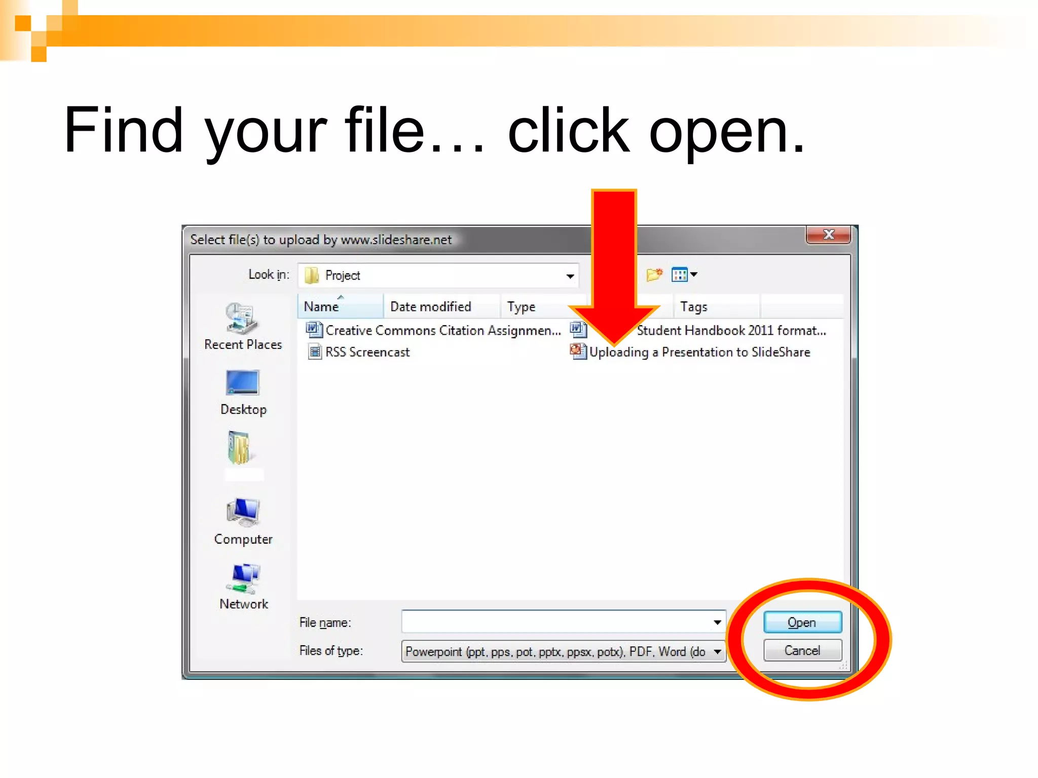 Find your file… click open.