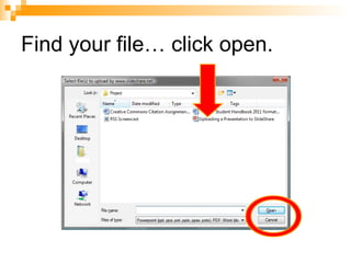 Find your file… click open. 