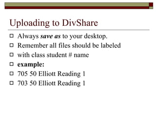 Uploading to DivShare ,[object Object],[object Object],[object Object],[object Object],[object Object],[object Object]