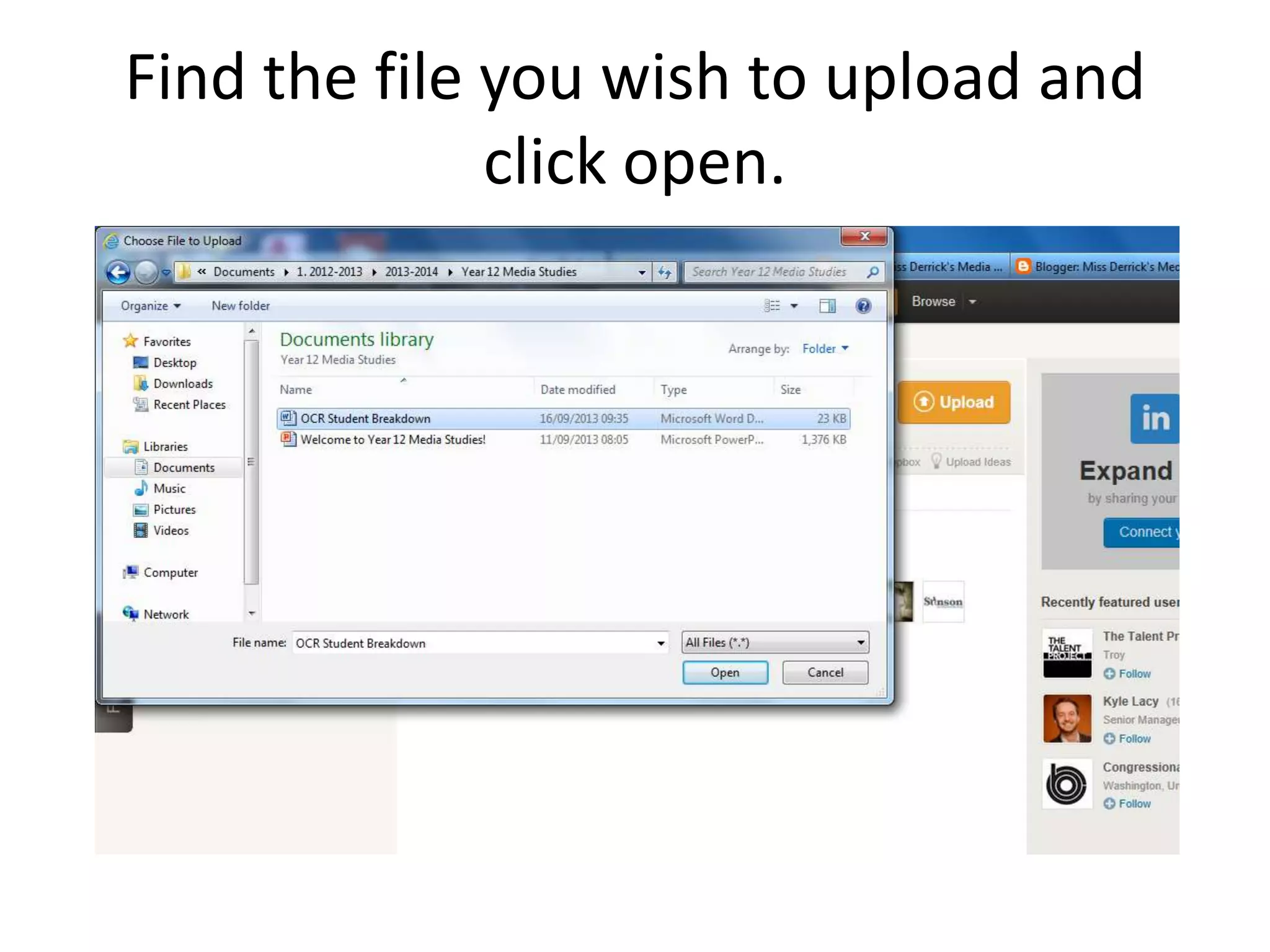 Find the file you wish to upload and
click open.