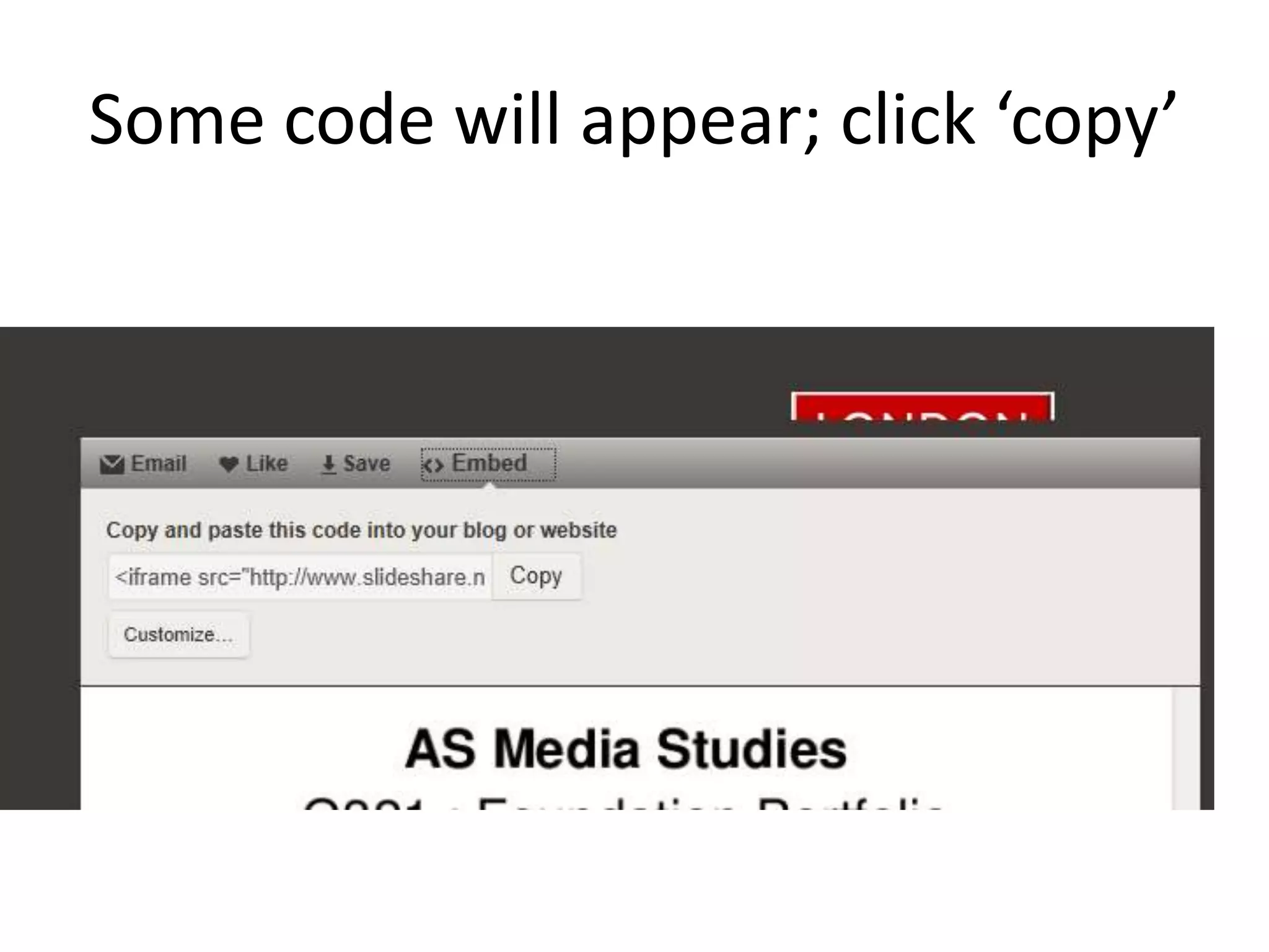 Some code will appear; click ‘copy’