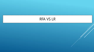 RFA VS LR
 