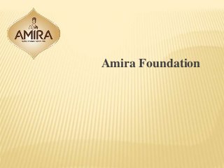 Amira Foundation
 