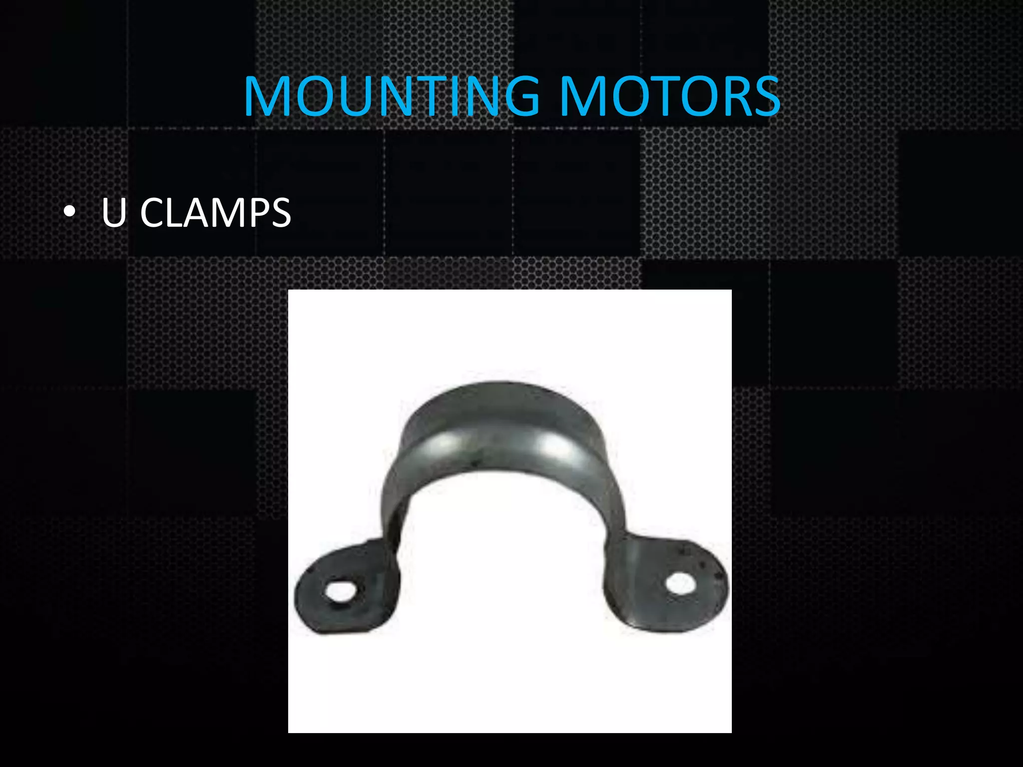 MOUNTING MOTORS • U CLAMPS 