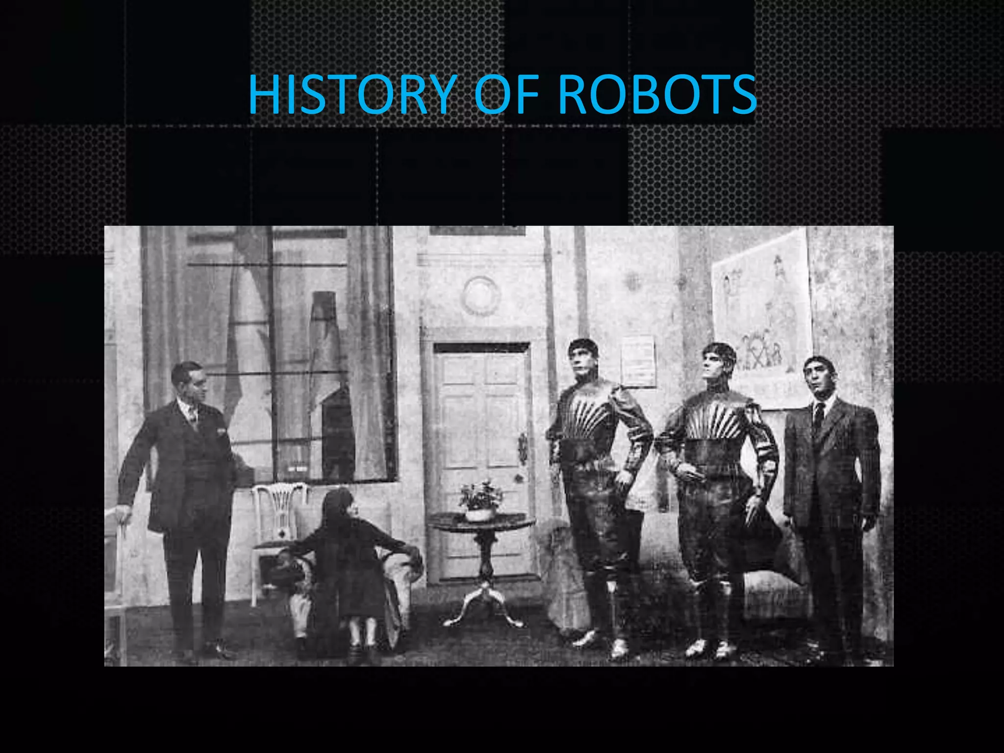 HISTORY OF ROBOTS 