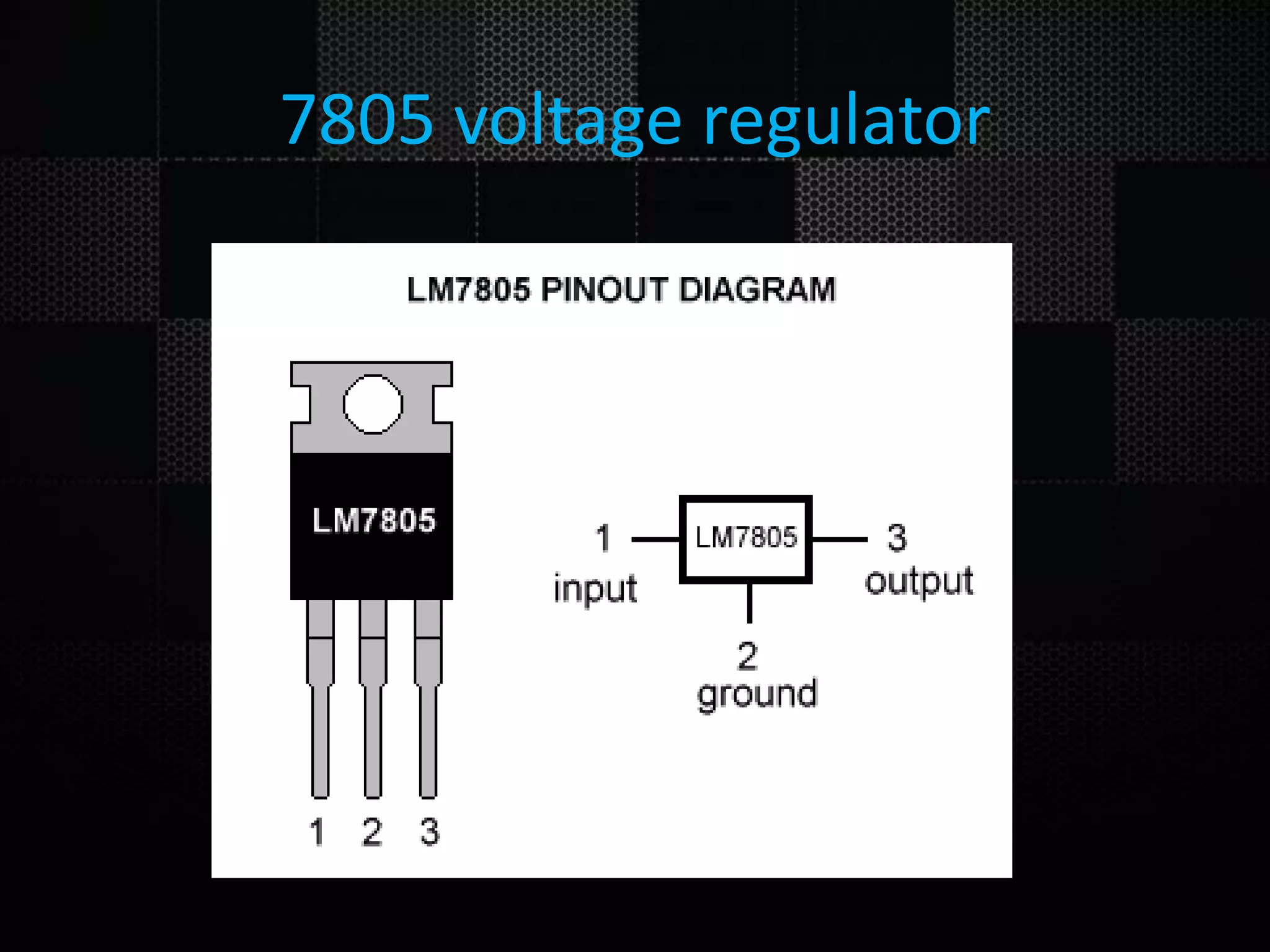 7805 voltage regulator 