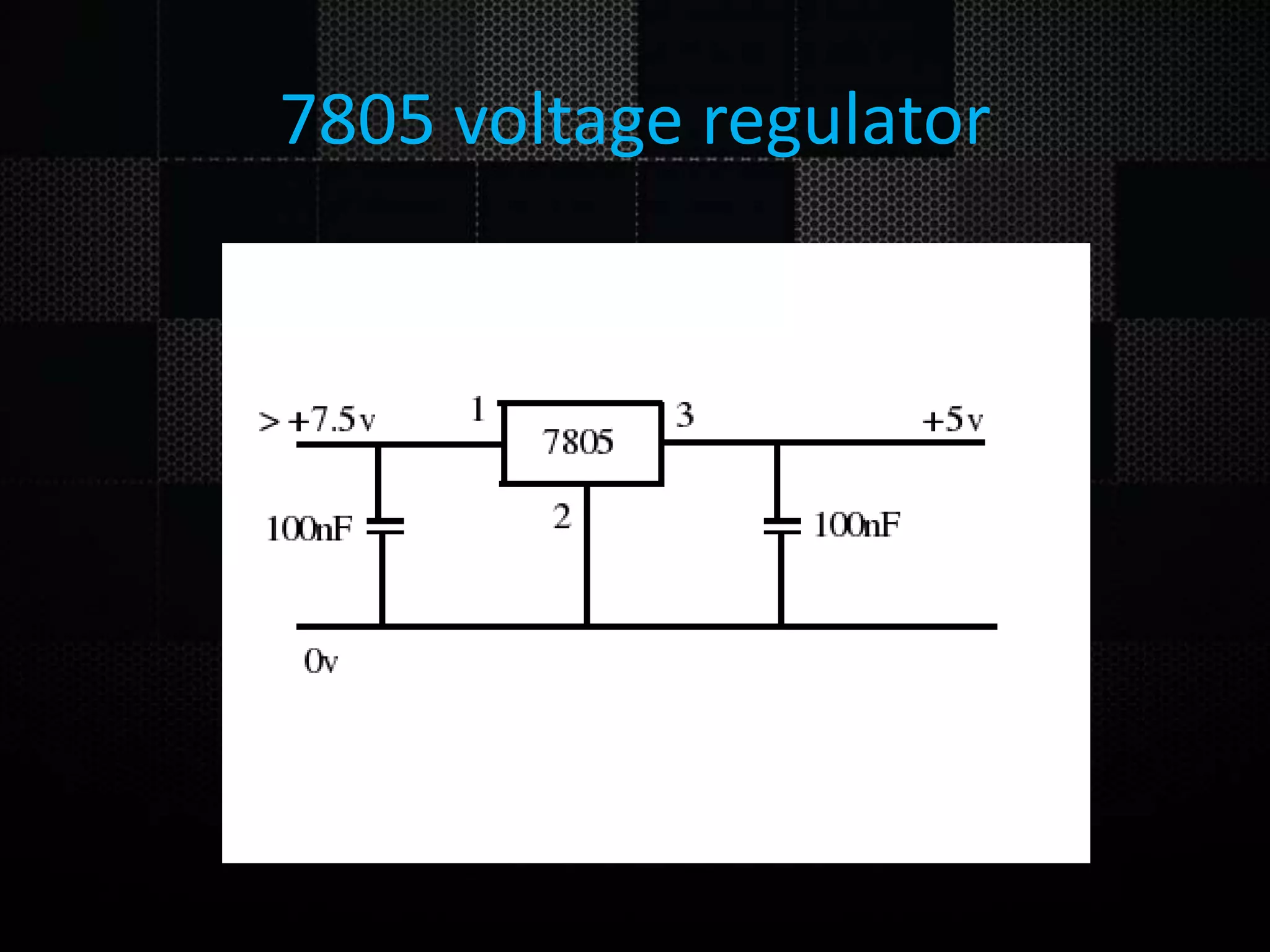 7805 voltage regulator 