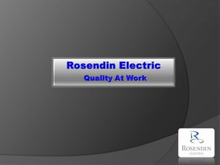 Rosendin ElectricQuality At Work 