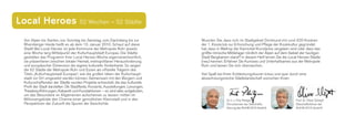 Local Heroes                         52 Wochen – 52 Städte

 Von Alpen bis Xanten, von Sonntag bis Samstag, vom Dachsberg bis zur             Wussten Sie, dass sich im Stadtgebiet Dortmund mit rund 420 Kiosken
 Rheinberger Heide heißt es ab dem 10. Januar 2010: Schaut auf diese              der 1. Kioskclub zur Erforschung und Pflege der Kioskkultur gegründet
 Stadt! Bei Local Heroes ist jede Kommune der Metropole Ruhr jeweils              hat, dass in Waltrop der Karnickel­Kunstpreis vergeben wird oder dass das
 eine Woche lang Mittelpunkt der Kulturhauptstadt Europas. Die Städte             größte römische Militärlager nördlich der Alpen auf dem Gebiet der heutigen
 gestalten das Programm ihrer Local Heroes­Woche eigenverantwortlich,             Stadt Bergkamen stand? In diesem Heft lernen Sie die Local Heroes­Städte
 sie präsentieren zwischen lokaler Heimat, metropolitaner Herausforderung         (neu) kennen. Erfahren Sie Kurioses und Unterhaltsames aus der Metropole
 und europäischer Dimension die eigene kulturelle Visitenkarte. So zeigen         Ruhr und lassen Sie sich überraschen.
 die 52 Städte der Metropole Ruhr und Essen als offizielle Trägerin des
 Titels „Kulturhauptstadt Europas“, wie die großen Ideen der Kulturhaupt­         Viel Spaß bei Ihren Entdeckungstouren kreuz und quer durch eine
 stadt vor Ort umgesetzt werden können. Gemeinsam mit den Bürgern und             abwechslungsreiche Städtelandschaft wünschen Ihnen
 Kulturschaffenden der Städte wurden Projekte entwickelt, die das kulturelle
 Profil der Stadt darstellen. Ob Stadtfeste, Konzerte, Ausstellungen, Lesungen,
 Theateraufführungen, Kabarett und Kunstaktionen – es wird alles aufgeboten,
 um das Besondere im Allgemeinen aufscheinen zu lassen: mitten im
 Millionengebilde den Charme einer gemütlichen Kleinstadt und in den                             Dr. h. c. Fritz Pleitgen                    Prof. Dr. Oliver Scheytt
 Perspektiven der Zukunft die Spuren der Geschichte.                                             (Vorsitzender der Geschäfts­                (Geschäftsführer der
                                                                                                 führung der RUHR.2010 GmbH)                 RUHR.2010 GmbH)
 