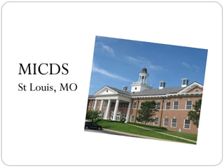 MICDS St Louis, MO 