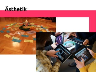 Ästhetik
 
