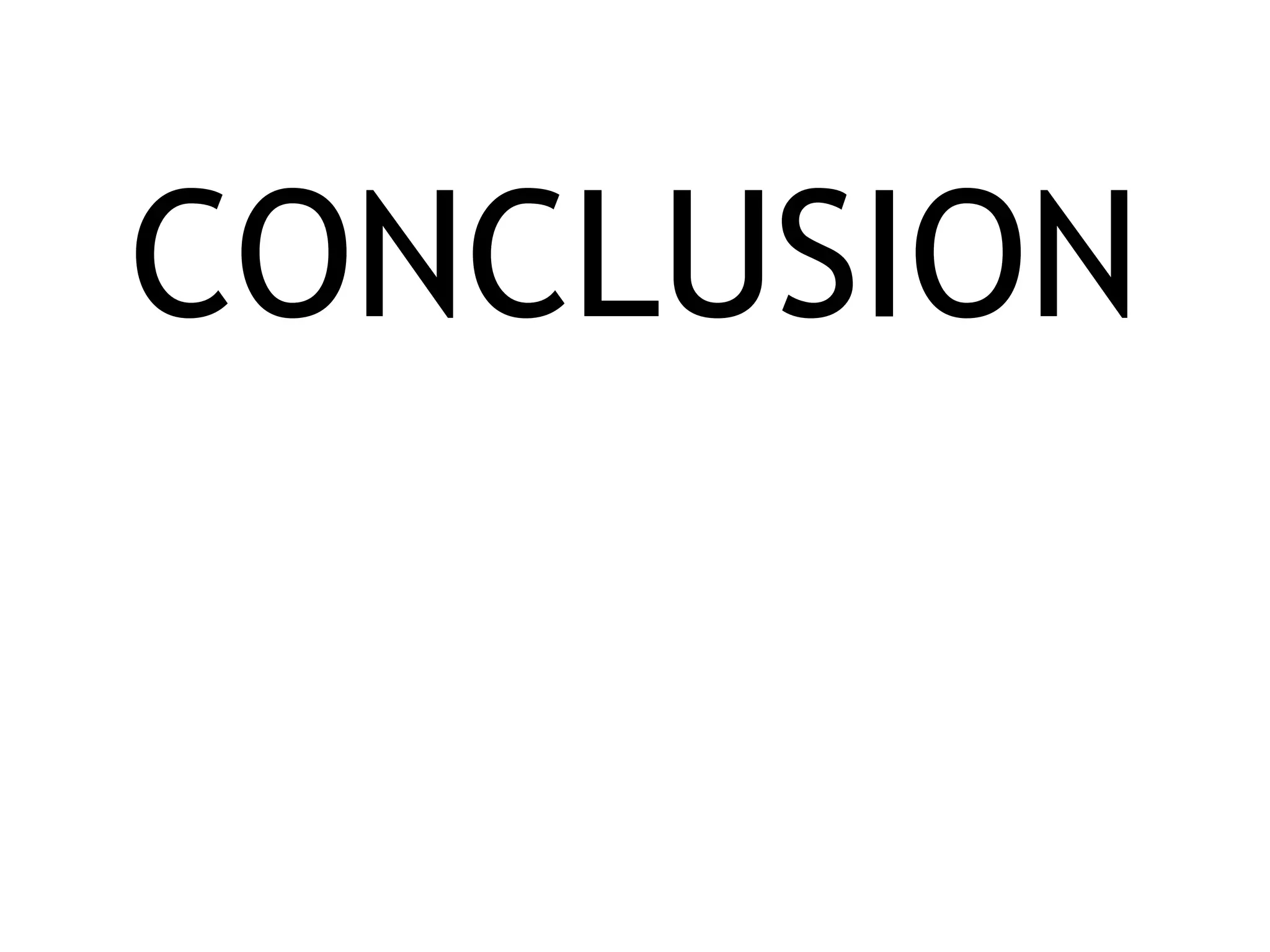 CONCLUSION
 