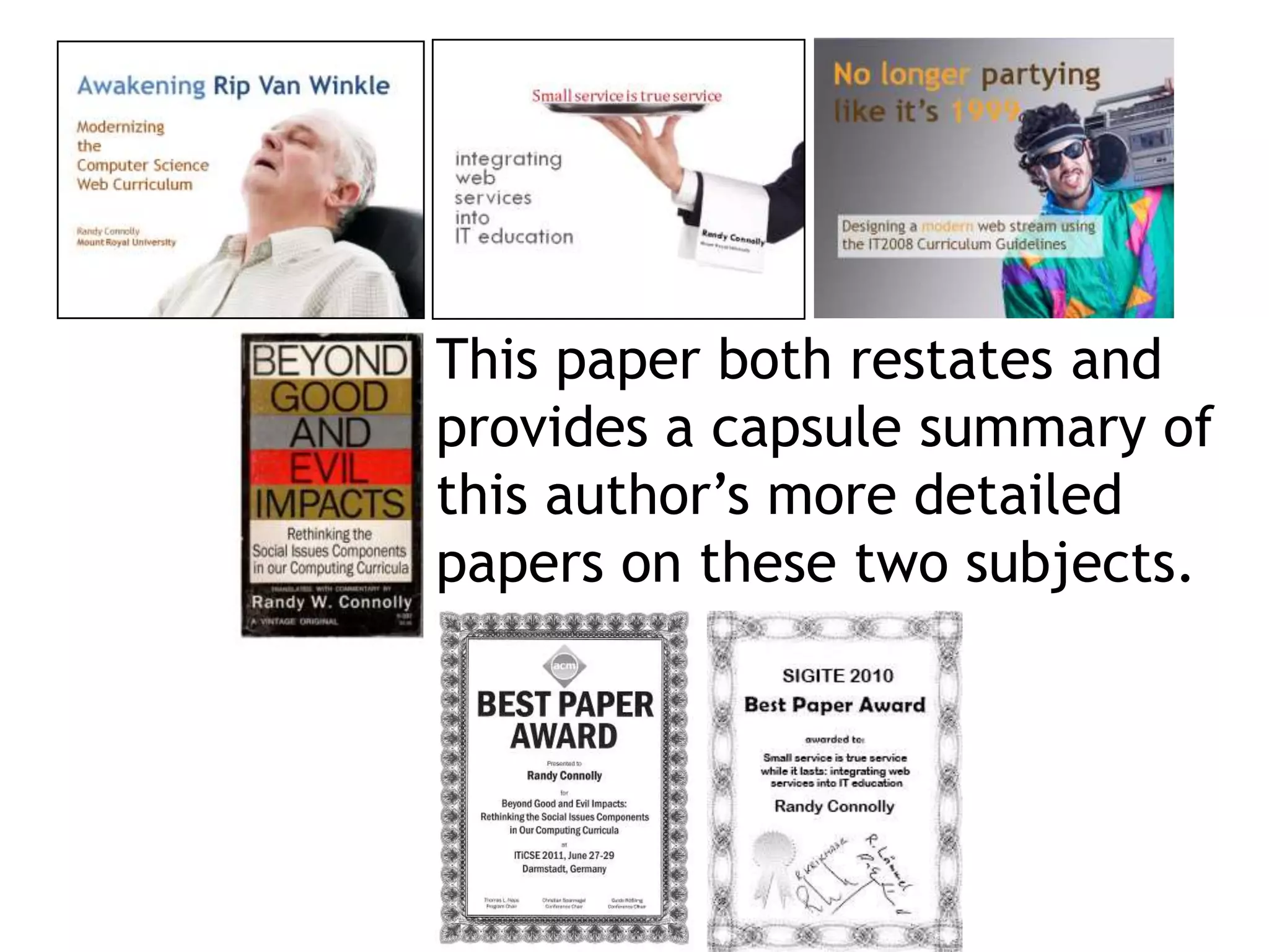This paper both restates and
provides a capsule summary of
this author’s more detailed
papers on these two subjects.
 