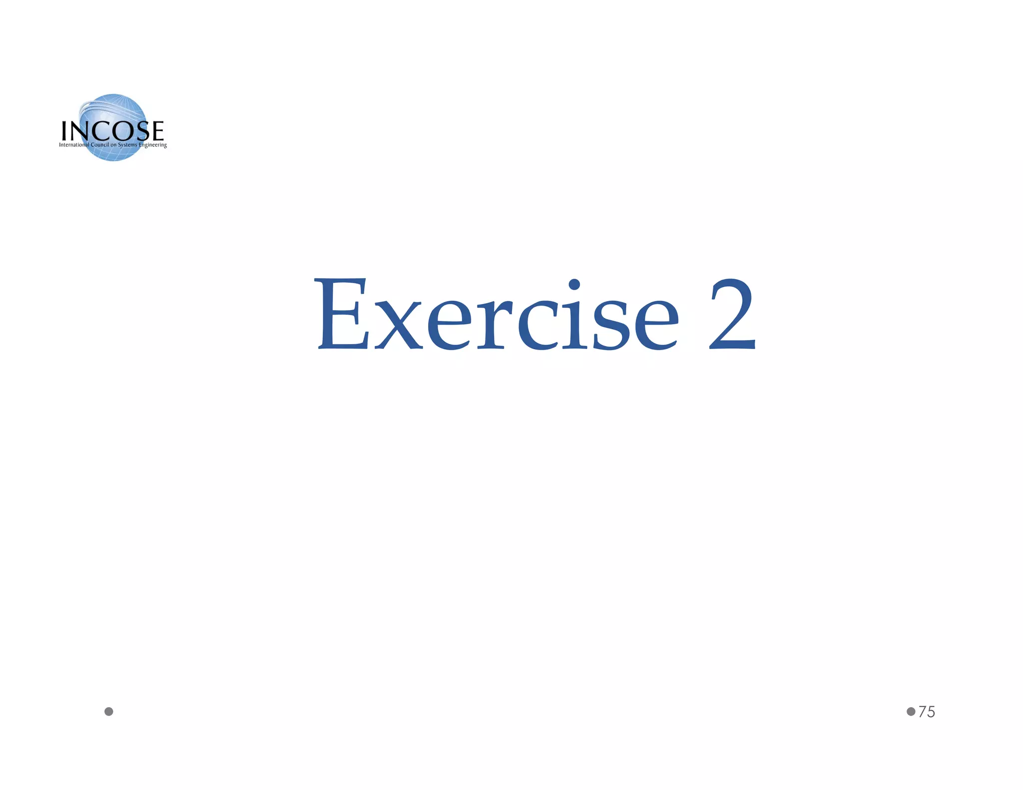 Exercise 2
75
 