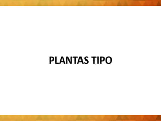 PLANTAS TIPO
 