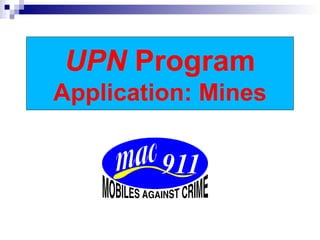 UPN  Program Application: Mines 