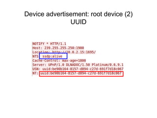 Device advertisement: root device (2)
UUID
 