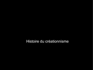 Histoire du créationnisme 