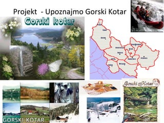 Projekt  - Upoznajmo Gorski Kotar 